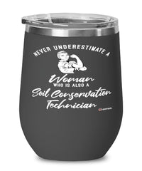 Soil Conservation Technician Wine Glass Never Underestimate A Woman Who Is Also A Soil Conservation Tech 12oz Stainless Steel Black