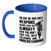 Soldier Mug God Give His Arch Angels Weapons White 11oz Accent Coffee Mugs