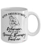 Speech Therapy Teacher Mug Never Underestimate A Woman Who Is Also A Speech Therapy Teacher Coffee Cup White