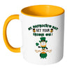 St. Patricks Day Get Your Irish On Mug White 11oz Accent Coffee Mugs