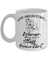 Staff Accountant Mug Never Underestimate A Woman Who Is Also A Staff Accountant Coffee Cup White