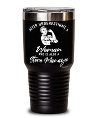 Store Manager Tumbler Never Underestimate A Woman Who Is Also A Store Manager 30oz Stainless Steel Black