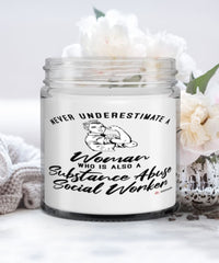 Substance Abuse Social Worker Candle Never Underestimate A Woman Who Is Also A Substance Abuse Social Worker 9oz Vanilla Scented Candles Soy Wax