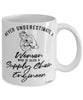 Supply Chain Engineer Mug Never Underestimate A Woman Who Is Also A Supply Chain Engineer Coffee Cup White