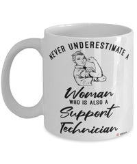 Support Technician Mug Never Underestimate A Woman Who Is Also A Support Tech Coffee Cup White