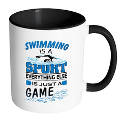 Swimmer Mug Swimming Is A Sport Everything Else White 11oz Accent Coffee Mugs