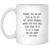 Sympathy Mug In Memory Perhaps They Are Not Stars in the Sky But Rather Openings Coffee Cup 11oz White XP8434