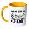 Take Off Your Fur Put On Your Humanity White 11oz Accent Coffee Mugs