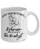 Tax Analyst Mug Never Underestimate A Woman Who Is Also A Tax Analyst Coffee Cup White