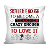 Teacher Graphic Pillow Cover Skilled Enough To Become A Teacher