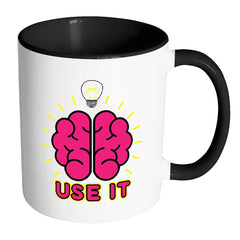 Teacher Mug Brains Use It White 11oz Accent Coffee Mugs