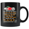 Teacher Mug Its Not For The Money Its Not For The Praise 11oz Black Coffee Mugs