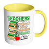 Teacher Mug Make All Other Occupations Possible White 11oz Accent Coffee Mugs