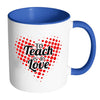 Teacher Mug To Teach Is To Love White 11oz Accent Coffee Mugs