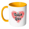 Teacher Mug To Teach Is To Love White 11oz Accent Coffee Mugs