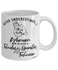 Technology Operations Technician Mug Never Underestimate A Woman Who Is Also A Technology Operations Tech Coffee Cup White