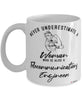 Telecommunications Engineer Mug Never Underestimate A Woman Who Is Also A Telecommunications Engineer Coffee Cup White