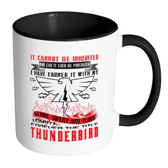 Thunderbird Mug It Can't Be Inherited Nor White 11oz Accent Coffee Mugs