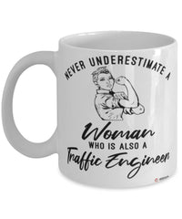 Traffic Engineer Mug Never Underestimate A Woman Who Is Also A Traffic Engineer Coffee Cup White