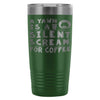 Travel Mug A Yawn Is A Silent Scream For Coffee 20oz Stainless Steel Tumbler