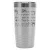 Travel Mug Autism is a Journey I Never Planned 20oz Stainless Steel Tumbler