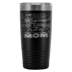 Travel Mug Biggest Reason For Living Call Me Mom 20oz Stainless Steel Tumbler