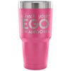 Travel Mug Check your Ego Amigo 30 oz Stainless Steel Tumbler