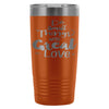 Travel Mug Do Small Things With Great Love Mug 20oz Stainless Steel Tumbler