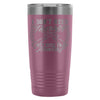 Travel Mug Dont Need Therapy Just Need Go Hunting 20oz Stainless Steel Tumbler