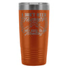 Travel Mug Dont Need Therapy Just Need Go Hunting 20oz Stainless Steel Tumbler