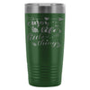 Travel Mug Enjoy Lifes Little Things 20oz Stainless Steel Tumbler