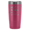 Travel Mug Enjoy Lifes Little Things 20oz Stainless Steel Tumbler