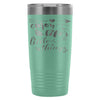 Travel Mug Enjoy Lifes Little Things 20oz Stainless Steel Tumbler