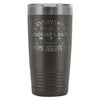 Travel Mug Every Day Should Be Mothers Day Because 20oz Stainless Steel Tumbler