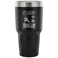 Travel Mug Full Contact Combat Shao Lin 30 oz Stainless Steel Tumbler