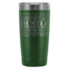 Travel Mug Hustle Mean It Live It Love It 20oz Stainless Steel Tumbler