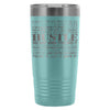 Travel Mug Hustle Mean It Live It Love It 20oz Stainless Steel Tumbler