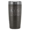 Travel Mug Hustle Mean It Live It Love It 20oz Stainless Steel Tumbler