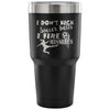 Travel Mug I Dont Kick Soccer Balls I Fire 30 oz Stainless Steel Tumbler