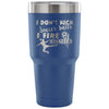 Travel Mug I Dont Kick Soccer Balls I Fire 30 oz Stainless Steel Tumbler