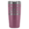 Travel Mug I Dont Need Therapy I Just Need Drums 20oz Stainless Steel Tumbler