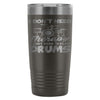 Travel Mug I Dont Need Therapy I Just Need Drums 20oz Stainless Steel Tumbler