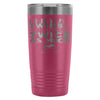 Travel Mug I Have Twins So I Drink Twice As Much 20oz Stainless Steel Tumbler