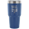 Travel Mug I Have Twins So I Drink Twice As Much 30 oz Stainless Steel Tumbler