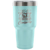 Travel Mug I Just Need To Go Camping 30 oz Stainless Steel Tumbler