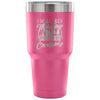 Travel Mug I Just Need To Go Camping 30 oz Stainless Steel Tumbler