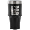 Travel Mug I'm The Crazy Grandpa Everyone Warned 30 oz Stainless Steel Tumbler