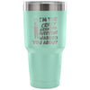 Travel Mug I'm The Crazy Grandpa Everyone Warned 30 oz Stainless Steel Tumbler