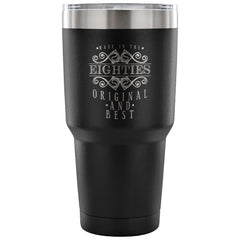 Travel Mug Made In The Eighties Original And Best 30 oz Stainless Steel Tumbler