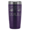 Travel Mug Music Is My Drug The DJ Is My Dealer 20oz Stainless Steel Tumbler